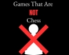 Games That Are NOT Chess cover image