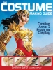 The Costume Making Guide: Creating Armor & Props for Cosplay cover image