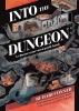 Into the Dungeon: A Choose-Your-Own-Path Book cover image