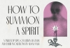 How To Summon A Spirit cover image
