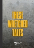 These Wretched Tales cover image