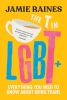 The T in LGBT: Everything You Need to Know About Being Trans (HC) cover image