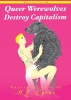 Queer Werewolves Destroy Capitalism: Smutty Stories by MJ Lyons (Queering Consent Zine) cover image