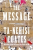 The Message by Ta-Nehisi Coates cover image
