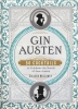 Gin Austen: 50 Cocktails Celebrating Jane Austin Novels cover image