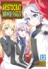 CHRONICLES OF AN ARISTOCRAT REBORN IN ANOTHER WORLD MANGA TP VOL 12 cover image