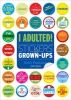 I Adulted! Stickers for Grown-Ups cover image