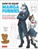 How to Draw Manga Furries: The Complete Guide to Anthropomorphic Fantasy Characters cover image