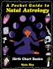 A Pocket Guide to Natal Astrology: Birth Chart Basics cover image
