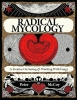 Radical Mycology: A Treatise On Seeing & Working with Fungi cover image