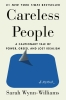 Careless People: A Cautionary Tale of Power, Greed, and Lost Idealism cover image
