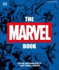 The Marvel Book: Expand Your Knowledge of the a Vast Comics Universe (New Edition) cover image