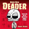 Never Been Deader: Lifeless Carl and the Not-So-Sweet Embrace of Death cover image
