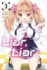 Liar, Liar, Vol. 3 (Manga): Volume 3 cover image