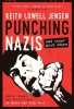 Punching Nazis and Other Good Ideas: Rants, Rages and Reflections on Nazis and Punk Rock cover image