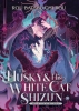 The Husky and His White Cat Shizun: Erha He Ta De Bai Mao Shizun (Novel) Vol. 10 cover image