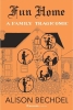 Fun Home: A Family Tragicomic — The Deluxe Collector’s Edition cover image