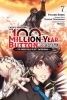 I Kept Pressing the 100-Million-Year Button and Came Out on Top, Vol. 7 (Manga) cover image