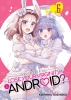 Does It Count If You Lose Your Virginity to an Android? Vol. 6 cover image