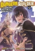 Dungeon Builder: The Demon King's Labyrinth Is a Modern City! (Manga) Vol. 12 cover image