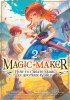 Magic Maker: How to Create Magic in Another World (Manga) Vol. 2 cover image