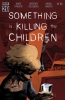 SOMETHING IS KILLING THE CHILDREN #45 cover image