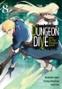 Dungeon Dive: Aim for the Deepest Level (Manga) Vol. 8 cover image