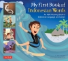 My First Book of Indonesian Words: An ABC Rhyming Book of Indonesian Language and Culture cover image