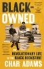 Black-Owned: The Revolutionary Life of the Black Bookstore cover image
