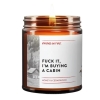 Virgins on Fire Candle: Fuck It, I'm Buying a Cabin cover image