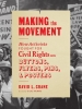 Making the Movement: How Activists Fought for Civil Rights with Buttons, Flyers, Pins, & Posters cover image