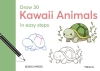 Draw 30: Kawaii Animals cover image