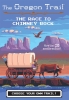 The Oregon Trail: Choose Your Own Trail! Book 1: The Race to Chimney Rock cover image