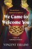 We Came to Welcome You: A Novel of Suburban Horror (SC) cover image