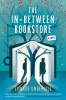 The In-Between Bookstore: A Novel cover image