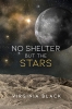 No Shelter But the Stars cover image