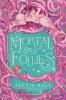 Mortal Follies cover image