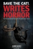 Save the Cat! Writes Horror: The Ultimate Guide to Creating Monster in the House Stories cover image