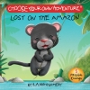 Choose Your Own Adventure — Your First Adventure: Lost On The Amazon cover image