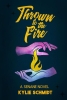 Thrown to the Fire cover image