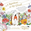 A Rainbow in the Cloud: A Coloring Book Featuring the Wit and Wisdom of Maya Angelou cover image