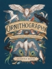 Ornithography: An Illustrated Guide to Bird Lore & Symbolism cover image