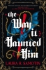 The Way It Haunted Him cover image