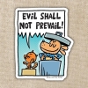 Kingdom of Threads Sticker: Dog Man — Evil Shall Not Prevail cover image