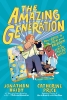The Amazing Generation: Your Guide to Fun and Freedom in a Screen-Filled World (SC) cover image