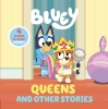Bluey: Queens and Other Stories cover image