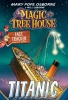 Magic Tree House Fact Tracker Graphic Novel: Titanic (SC) cover image