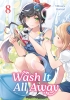 Wash It All Away Vol. 8 cover image