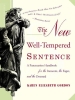 The New Well-Tempered Sentence: A Punctuation Handbook for the Innocent, the Eager, and the Doomed cover image