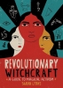 Revolutionary Witchcraft: A Guide to Magical Activism cover image